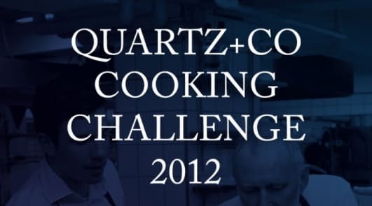 QUARTZ+CO COOKING CHALLENGE 2012